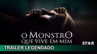 O Monstro que Vive em Mim 2023 Trailer Legendado [upl. by Carmelita]