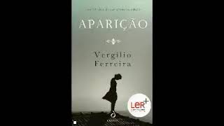 Audiolivro Aparição Vergílio Ferreira XzsZen9JNo [upl. by Cathrin167]