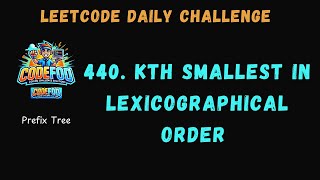 440 Kth Smallest in Lexicographical Order  LeetCode Daily Challenge  Today POTD  C Solution [upl. by Euqinamod414]