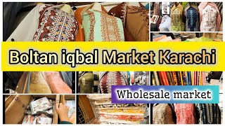 Boltan market  Wholesale Market  New Arrivals  2024  Karachi Pakistan [upl. by Trebeh]