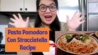 Super Easy and Delicious Pasta Pomodoro with Stracciatella Recipe [upl. by Queri]