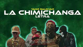 Yahir Saldivar  La Chimichanga LetraLyrics [upl. by Accebor]