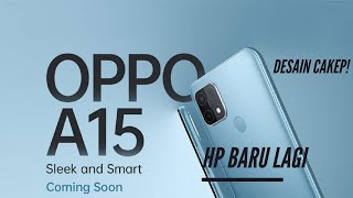 HARGA DAN SPESIFIKASI LENGKAP OPPO A15 [upl. by Esidnac]