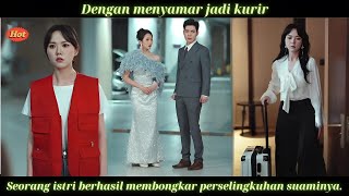 DEngan menyamar jadi kurir seorang istri berhasil membonghar perselinhkuhan suaminya [upl. by Portuna507]