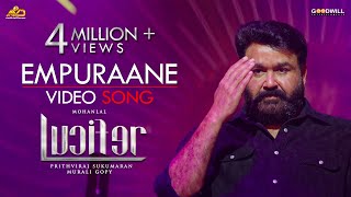 Empuraane Video Song  Lucifer  Mohanlal  Prithviraj  Deepak Dev  Usha Uthup  Murali Gopy [upl. by Janela]