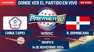 ⚾️China Taipei vs República Dominicana⚾️Donde Verlo EN VIVOPremier 12 de Béisbol 2024 [upl. by Ahserkal809]