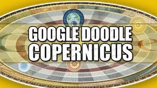 Google Doodle Nicolaus Copernicus  Heliocentric Model HQ [upl. by Maurice]