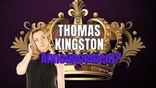 Royal Reading THOMAS KINGSTON  WHAT WAS HE WORRIED ABOUT psychic reading [upl. by Artemahs581]