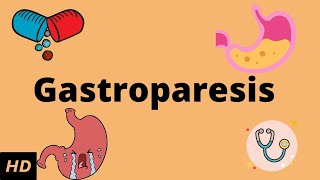 Gastroparesis Causes Signs and Symptoms Diagnosis and Treatment [upl. by Lucias667]