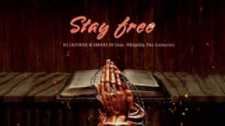 Dj jaivane amp smaki 08 stay free feat Nhlanhla the Guitarist [upl. by Sotnas666]