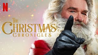 The Christmas Chronicles Holiday Adventure Movie  Christmas Chronicles Full Movie Review amp Analysis [upl. by Heins]