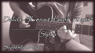 29 Il venait davoir 18 ans  Dalida Cover Guitare Acoustique [upl. by Lantha969]