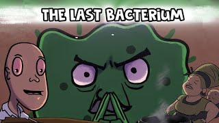 The last bacterium [upl. by Nylleoj]