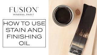 How to Use AllinOne Stain amp Finishing Oil  Fusion™ Mineral Paint [upl. by Elleoj]