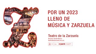 Por un 2023 lleno de música y zarzuela  Teatro de la Zarzuela [upl. by Enyamrahs]