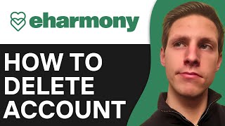 How To Delete Eharmony Account Permanetly 2024  Full Guide [upl. by Eneri495]