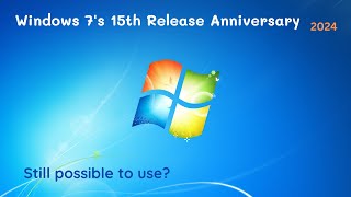 Windows 7s 15th Release Anniversary  Using Windows 7 in 2024 [upl. by Noreen]