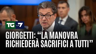 Giorgetti quotLa manovra richiederà sacrifici a tuttiquot [upl. by Drazze91]