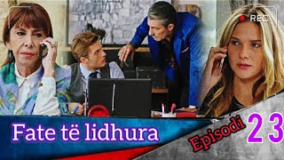 Fate të lidhura  Episodi  23 [upl. by Ayana]