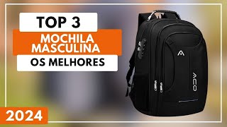 Top 3 Melhores Mochila Masculina Para Comprar em 2024  Qual a Melhor Mochila [upl. by Bulley]