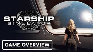 Starship Simulator  Official Game Overview [upl. by Aimal]