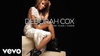 Deborah Cox  More Than I Knew Audio [upl. by Nylleoj840]