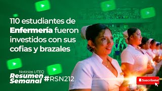 110 estudiantes de Enfermería fueron investidos con sus cofias y brazales  RSN 212 [upl. by Eitra]