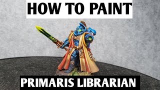 How to paint a Primaris Space Marine Librarian [upl. by Allertse176]