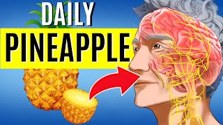 What Happens To Your Body When You Eat Pineapple Everyday [upl. by Kaden]