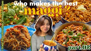 i rated your maggi recipes to find the best one pt02 👑 [upl. by Chambers]