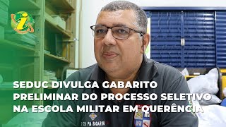 Seduc divulga gabarito preliminar do processo seletivo na Escola Militar em Querência [upl. by Merras]