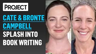 Cate amp Bronte Campbell Splash Into Book Writing With New Memoir  The Project [upl. by Niroht529]