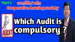 Audit of Cooperative Housing Society What is auditing What are the documents needed for audit 1 [upl. by Meerak722]