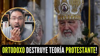 IMPERDIBLE Youtuber Ortodoxo DESTRUYE A APOLOGETAS PROTESTANTES Ah pero los Ortodoxos [upl. by Aciria929]