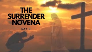 THE SURRENDER NOVENA  Day 6  Catholic Novena [upl. by Emilia]