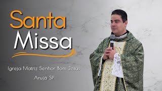 MISSA COM PADRE ROBSON DE OLIVEIRA aovivo de Arujá SP [upl. by Stock]