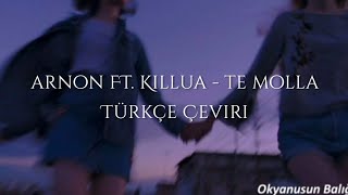 Arnon ft Killua  Te Molla Slowed Türkçe Çeviri [upl. by Undine606]