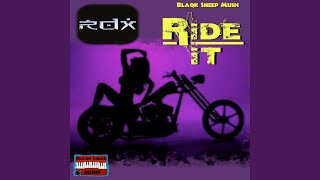 Ride It [upl. by Sioux]