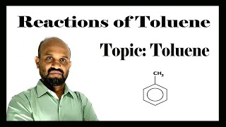 Lesson 11 Reactions of Toluene  Topic Toluene  Organic Chemistry [upl. by Orrocos]