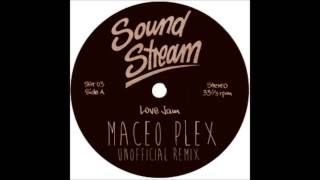 Soundstream  Love Jam Maceo Plex Unofficial Remix [upl. by Yedorb]