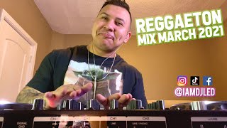 Reggaeton Mix March 2021  The Best of Reggaeton 2021 by DJ LED El Tiburon [upl. by Ltsyrk]