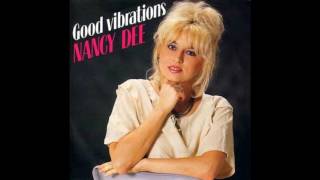 Nancy Dee  Good Vibrations 1987 [upl. by Ranip633]