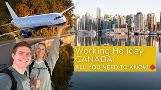 COMPLETE GUIDE TO WORKING HOLIDAY CANADA application process arrival experience amp important TODOs [upl. by Yeldoow]