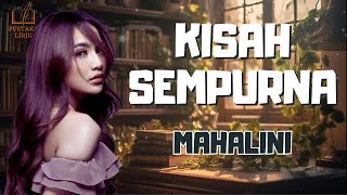 Mahalini  Kisah Sempurna Lirik Lagu [upl. by Htnicayh]