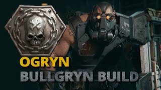 Darktide Ogryn Bullgryn Build [upl. by Amble58]