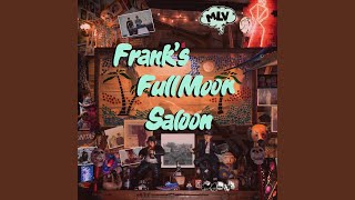 Bushwick Blues  Franks Full Moon Saloon [upl. by Haseena]