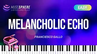 Easy but Inpiring Melancholic Echo  Franciesco Gallo emotional pianosheet sheetmusic [upl. by Farver644]