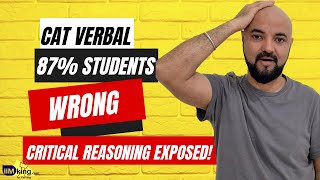 Beware 87 students are WRONG about CAT Verbal Section Critical Reasoning in CAT Paper [upl. by Iila663]