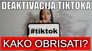 Kako deaktivirati Tik Tok nalog Brisanje TikTok računa brzo i jednostavno [upl. by Deys]