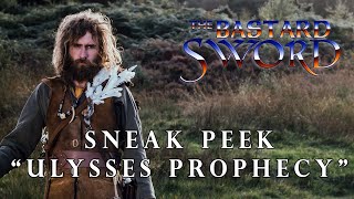 The Bastard Sword  quotUlysses Prophecyquot  Sneak Peek [upl. by Newob]